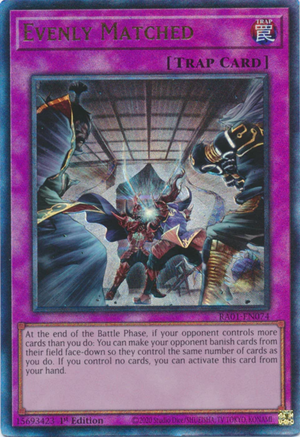 Yugioh - Evenly Matched *Select Rarity* RA01-EN074 (NM)