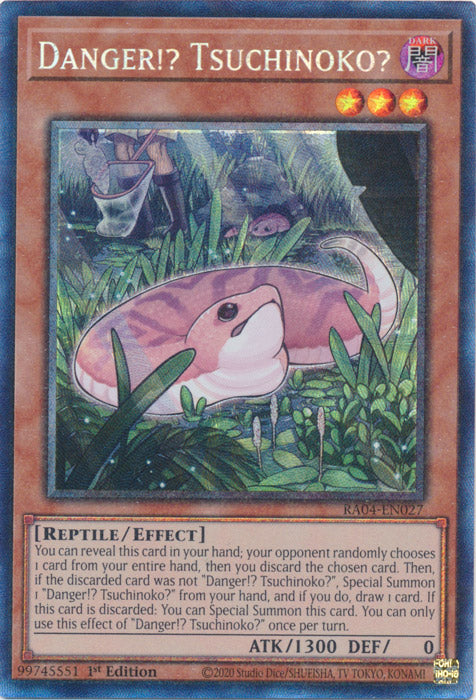 Yugioh - Danger!? Tsuchinoko? *Select Rarity* RA04-EN027 (NM)