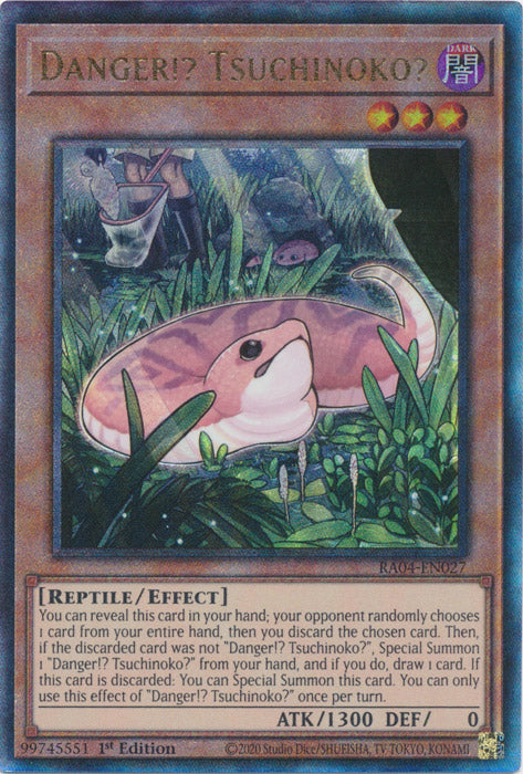Yugioh - Danger!? Tsuchinoko? *Select Rarity* RA04-EN027 (NM)