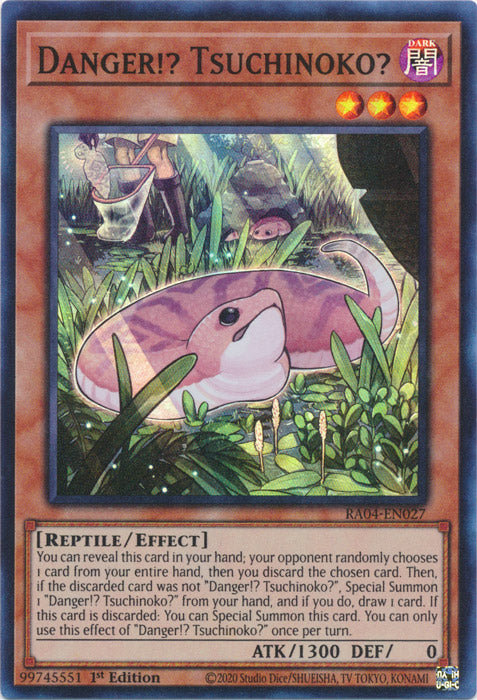 Yugioh - Danger!? Tsuchinoko? *Select Rarity* RA04-EN027 (NM)